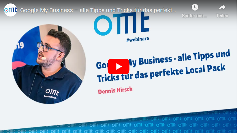 Google My Business – alle Tipps und Tricks für das perfekte Local Pack