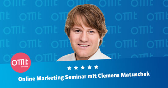 Online Marketing-Seminar! Dein Workshop mit Clemens Matuschek