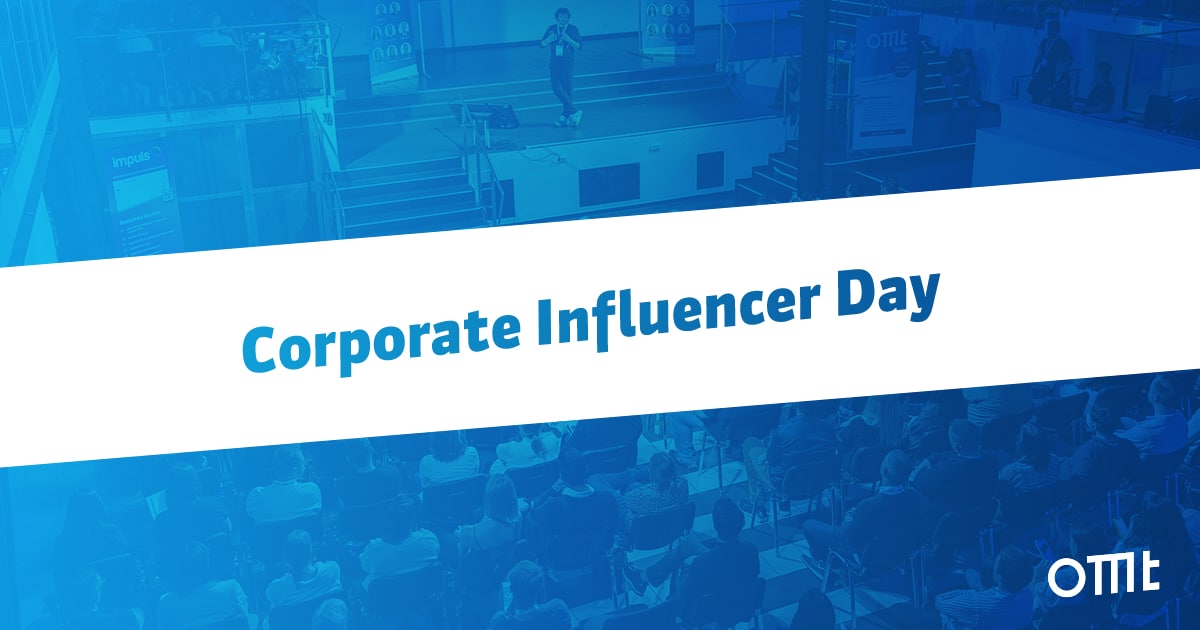 Lohnt sich der Corporate Influencer Day? OMT