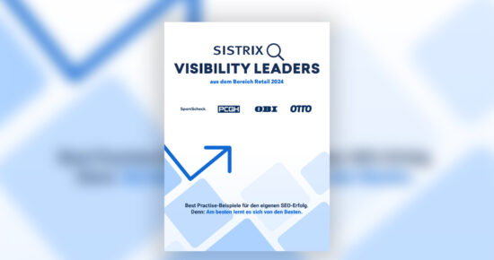 SISTRIX – Visibility Leaders aus dem Bereich Retail 2024