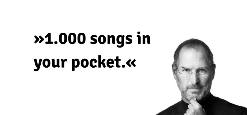 Portrait von Steve Jobs neben dem Zitat: "1.000 Songs in your pocket."