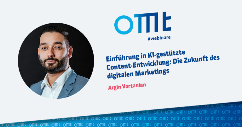 OMT Webinar Einführung in KI-gestützte Content-Entwicklung