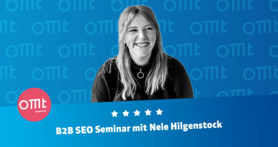 B2B SEO Dein SEO-Seminar mit Nele Hilgenstock