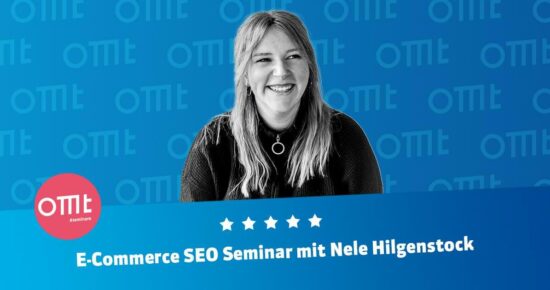 E-Commerce SEO Dein SEO-Seminar mit Nele Hilgenstock