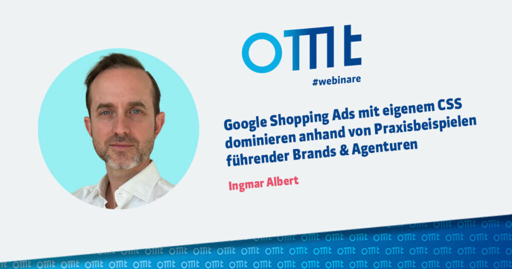 OMT Webinar Google CSS dominieren