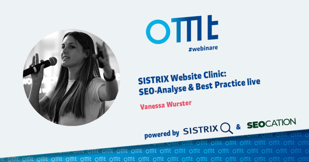 OMT Webinar Sistrix Website Clinic